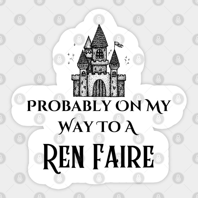 To the Ren Faire Sticker by EJgenie